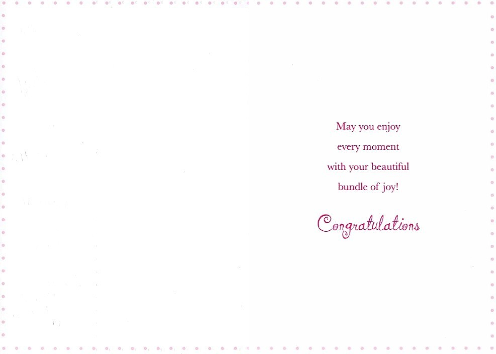 There’s Nothing More Precious Then… – New Baby Girl Greeting Card – 4418