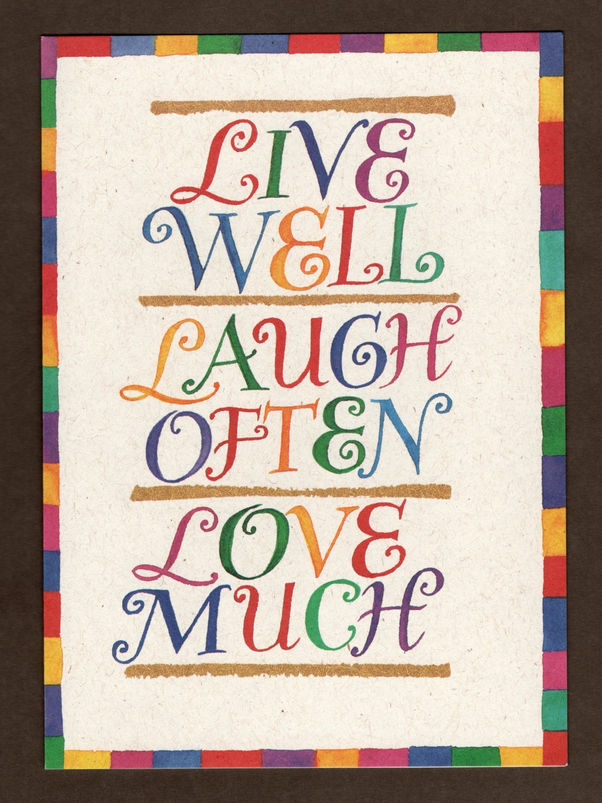 David Mekelburg New Year Greeting Card, Live well laugh often love much, 7″ x 5″