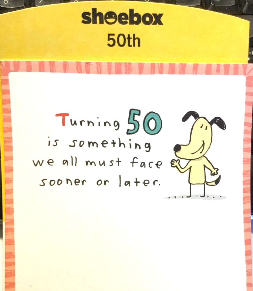 50TH BIRTHDAY Card for Friend or Family, Funny SHOEBOX brand 6 choices 50F