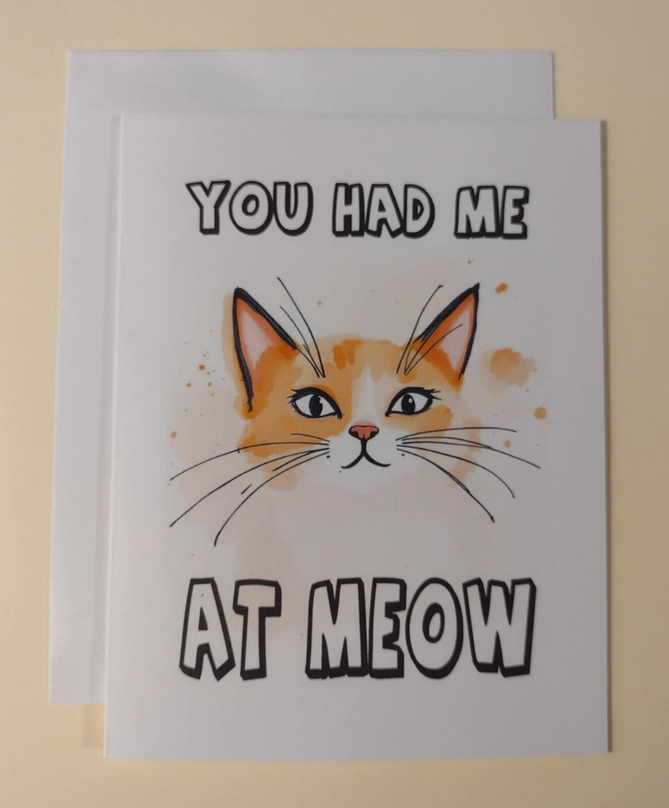 You Had Me At Meow Cat Greeting Card, 4.25″ x 5.5″, A2 Size, Blank Inside