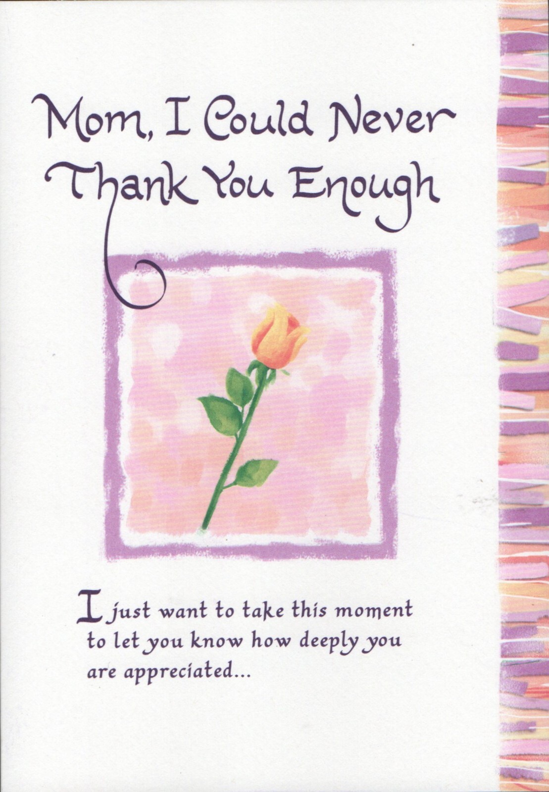 BLUE MOUNTAIN ARTS MOTHER DAY GREETING CARD “MOM, I COULD NEVER THANK YOU…”