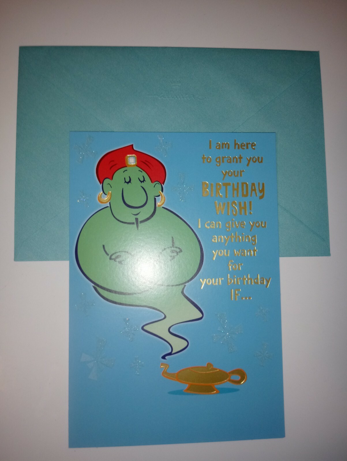 Happy Birthday Funny Card: I Can Give You Anything You Want For Your Birthday IF
