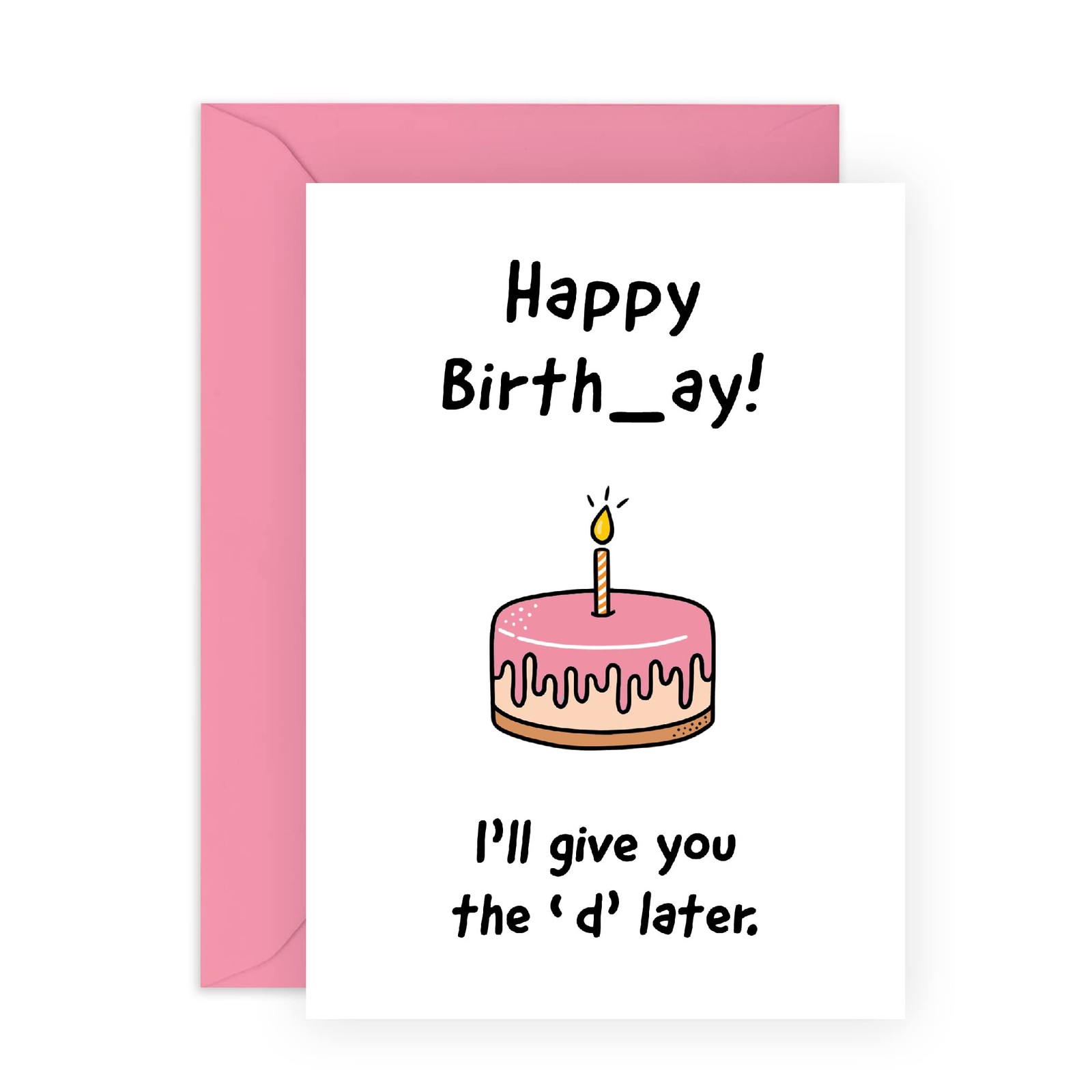 Hilarious Birthday Card for Her – ‘I’Ll Give You the D Later’ – Wife Girlfriend