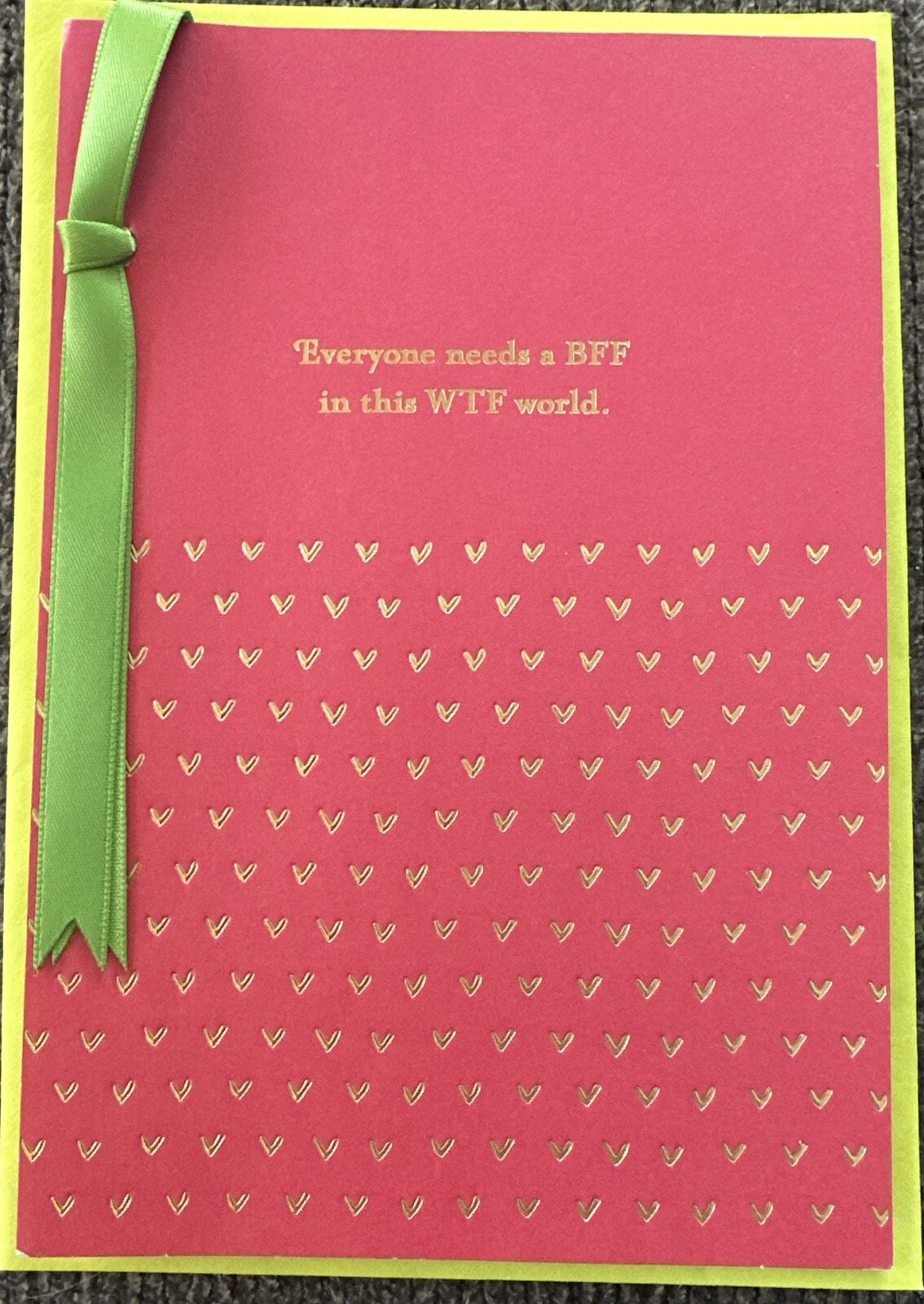 Hallmark “Everyone Needs a BFF In This WTF World Blank Greeting Card