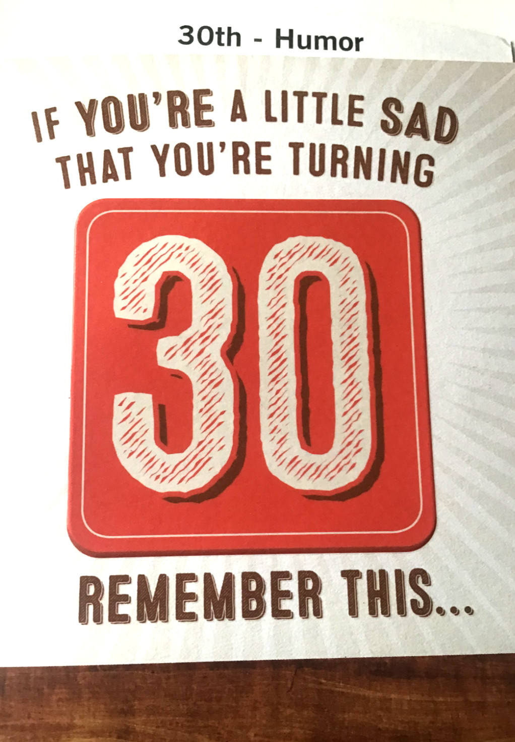 Fun 30TH BIRTHDAY Cards,Friend or Family, Age 30 Funny 11 choices Hallmark 30B
