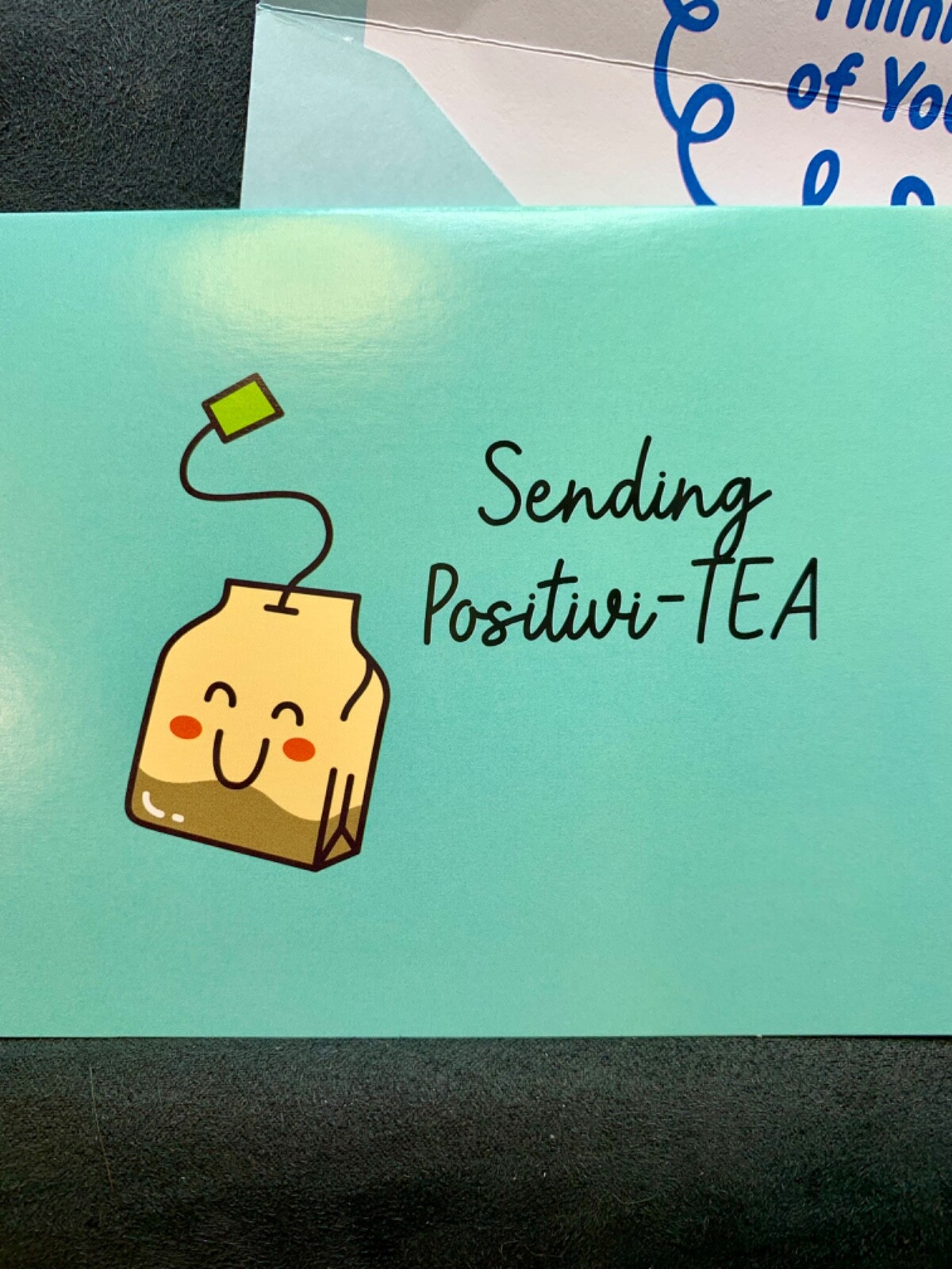 Thinking of You Encouragement Greeting Card Sweet Teabag Sending Positivi-tea!