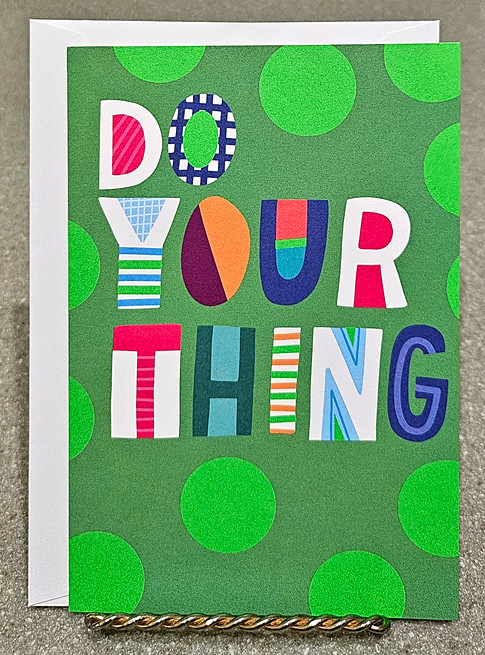 Birthday Card w Envelope Funny Adult Bday Green Do Your Thing Pretty Amazing