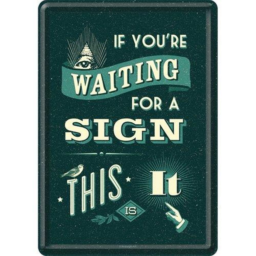 Tin postcard – 3 x 6 in – Word Up If You’re Waiting For a Sign