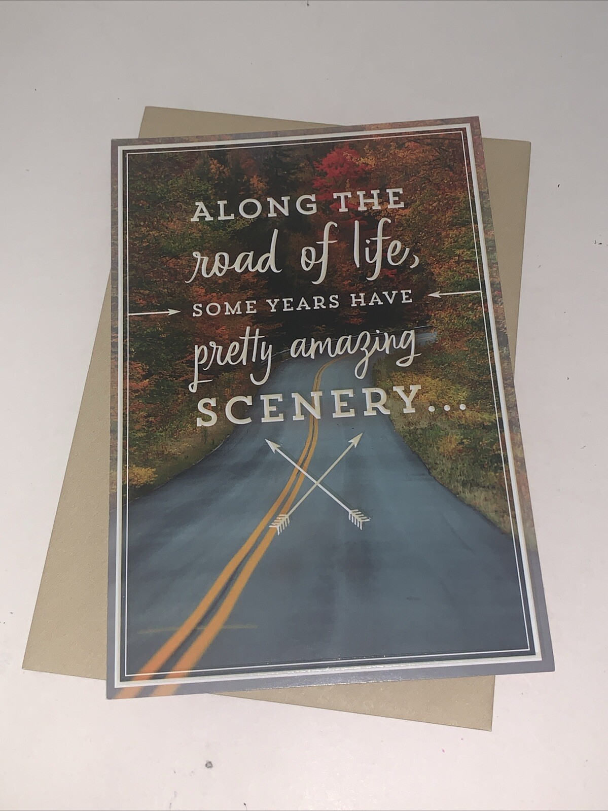 Hallmark Birthday Card: Along The Road Of Life Some Years Have Amazing Scenery
