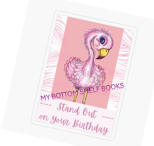 DIGITAL Stand Out on Your Birthday Flamingo Greeting Cards MBSB-PRINTING REQ’D
